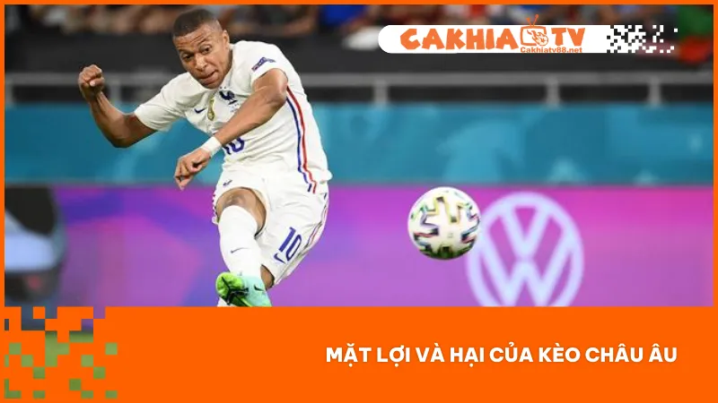 Kèo châu Âu dễ chơi với ba lựa chọn rõ ràng nhưng không có mức hoàn tiền hoặc nửa kèo