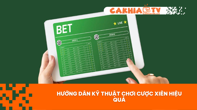 Kỹ thuật cược xiên hiệu quả